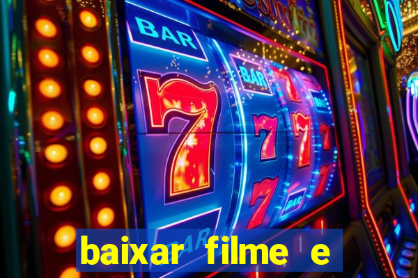 baixar filme e series mp4